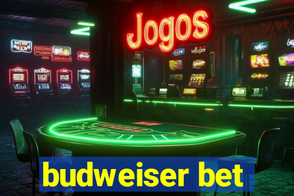 budweiser bet